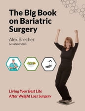 The BIG Book on Bariatric Surgery