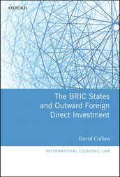 The BRIC States and Outward Foreign Direct Investment