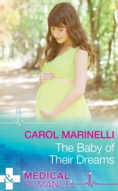 The Baby Of Their Dreams (Mills & Boon Medical)