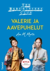 The Baby-Sitters Club. Valerie ja aavepuhelut