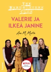 The Baby-Sitters Club. Valerie ja ilkeä Janine