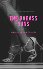 The Badass Nuns