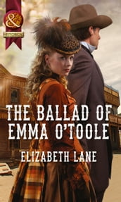 The Ballad Of Emma O toole (Mills & Boon Historical)