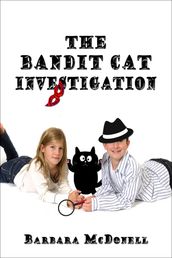 The Bandit Cat Investigation