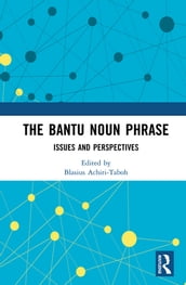 The Bantu Noun Phrase