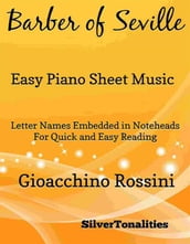 The Barber of Seville Easy Piano Sheet Music