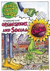 The Barefoot Guide to Working with Organisations and Social Change