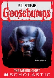 The Barking Ghost (Goosebumps #32)