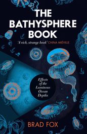 The Bathysphere Book