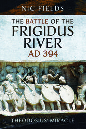 The Battle of the Frigidus River, AD 394