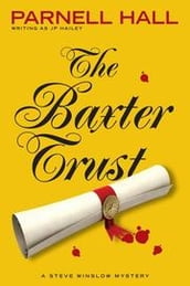 The Baxter Trust (Steve Winslow Courtroom Mystery, #1)