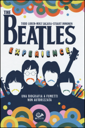 The Beatles experience - Todd Loren - Mike Sagara - Stuart Immonen