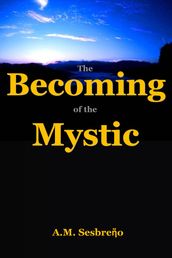 The Becoming of the Mystic