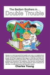 The Bedlam Brothers InDouble Trouble