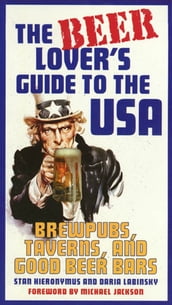 The Beer Lover s Guide to the USA
