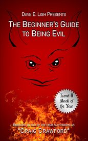 The Beginner s Guide to Being Evil