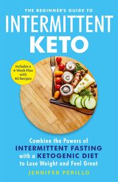 The Beginner s Guide to Intermittent Keto