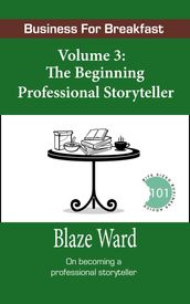 The Beginning Professional Storyteller