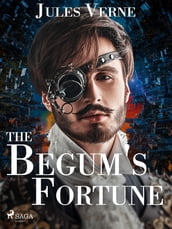 The Begum s Fortune