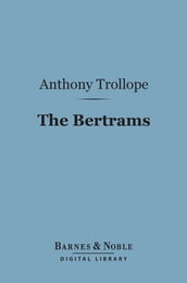 The Bertrams (Barnes & Noble Digital Library)
