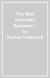 The Best Interests Assessor Practice Handbook