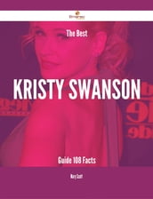 The Best Kristy Swanson Guide - 108 Facts