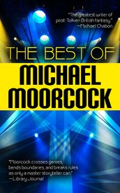 The Best Of Michael Moorcock