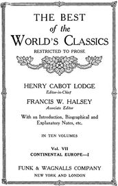 The Best Of The World s Classics (Restricted To Prose) Volume VII - Continental Europe I (Mobi Classics)