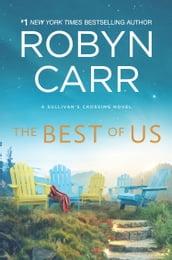 The Best Of Us (Sullivan s Crossing, Book 4)