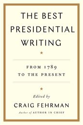 The Best Presidential Writing