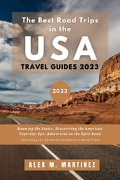 The Best Road Trips in the USA Travel Guides 2023