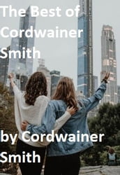 The Best of Cordwainer Smith