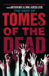 The Best of Tomes of the Dead, Volume One