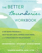 The Better Boundaries Workbook