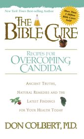 The Bible Cure Recipes for Overcoming Candida