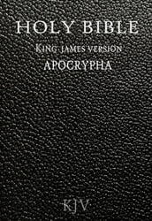 The Bible: King James Version [Apocrypha] KJV