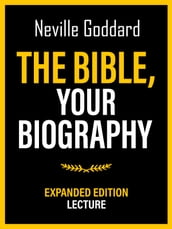 The Bible Your Biography - Expanded Edition Lecture