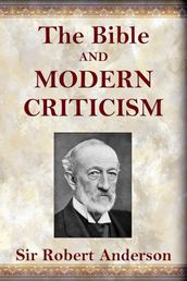 The Bible and Modern Criticism