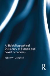The Bibliographical Dictionary of Russian and Soviet Economists
