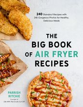 The Big Book of Air Fryer Recipes