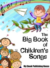 The Big Book of Children s Songs