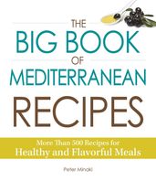 The Big Book of Mediterranean Recipes
