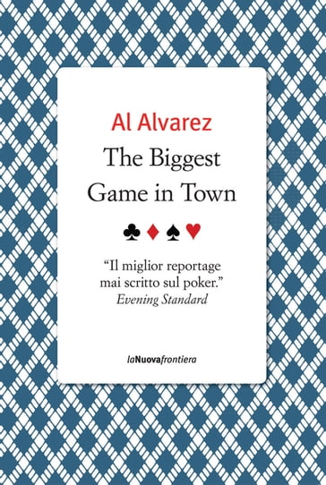 The Biggest Game in Town - Al Alvarez