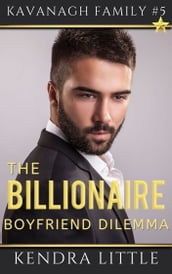 The Billionaire Boyfriend Dilemma