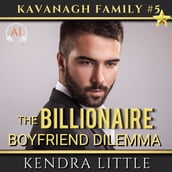 The Billionaire Boyfriend Dilemma