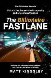 The Billionaire Fastlane