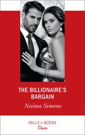 The Billionaire s Bargain (Mills & Boon Desire) (Blackout Billionaires, Book 1)