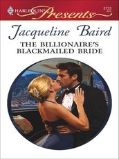 The Billionaire s Blackmailed Bride