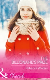 The Billionaire s Prize (Mills & Boon Cherish)