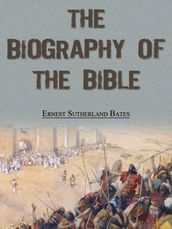 The Biography Of The Bible
